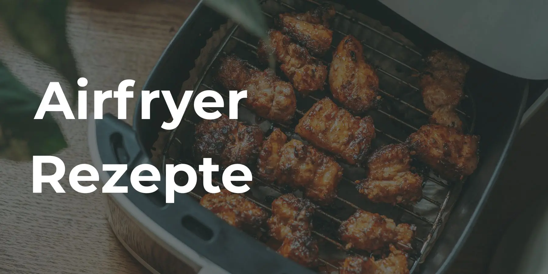 Airfryer Rezepte