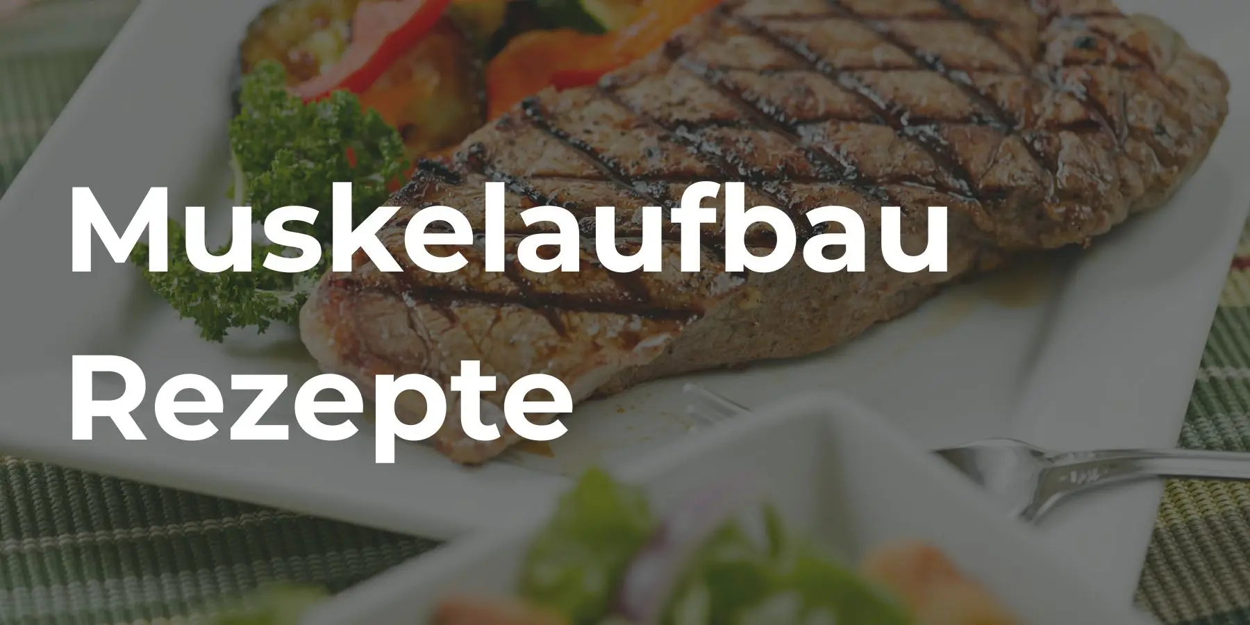 Muskelaufbau Rezepte