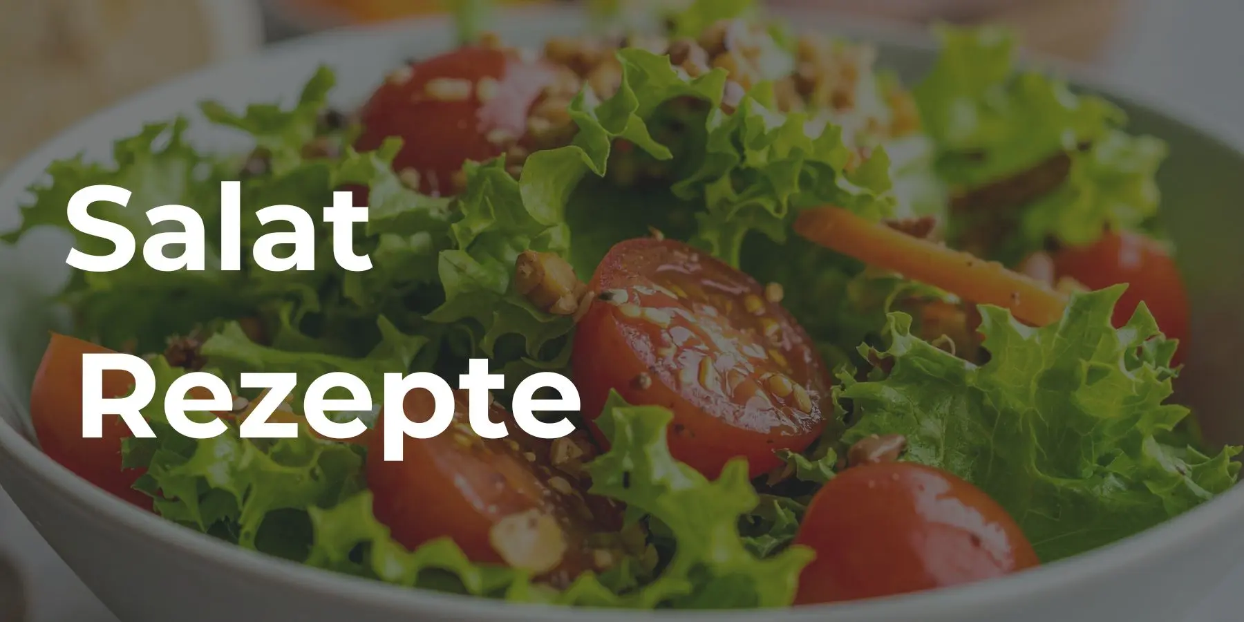 Salat Rezepte