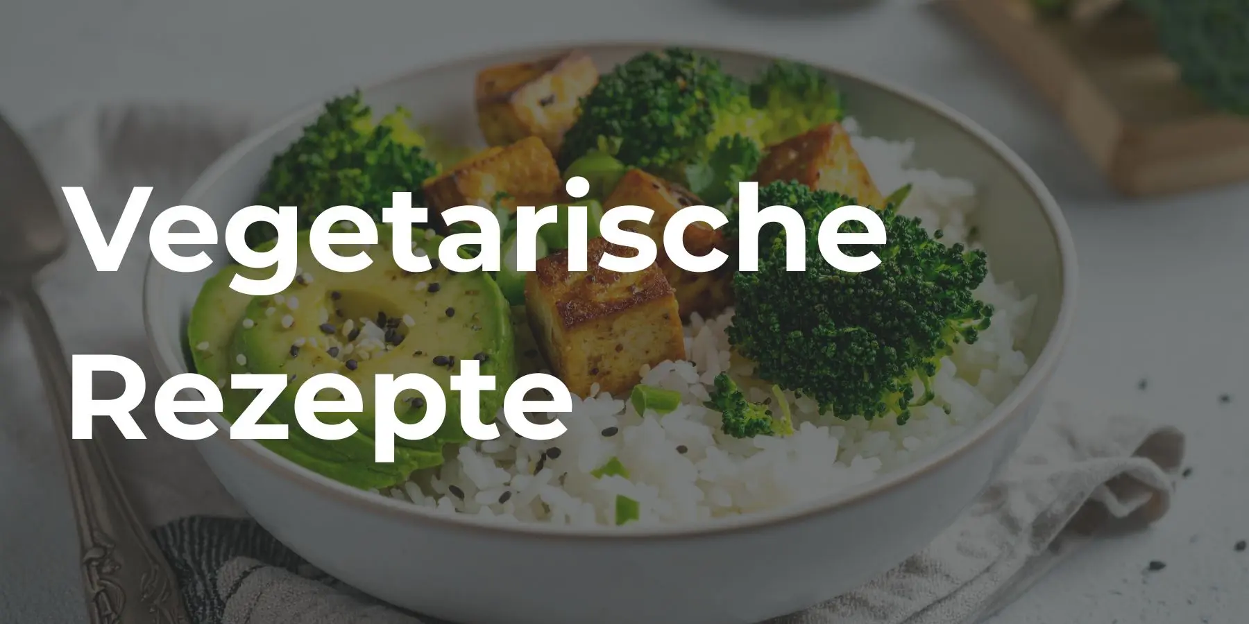 Vegetarische Rezepte